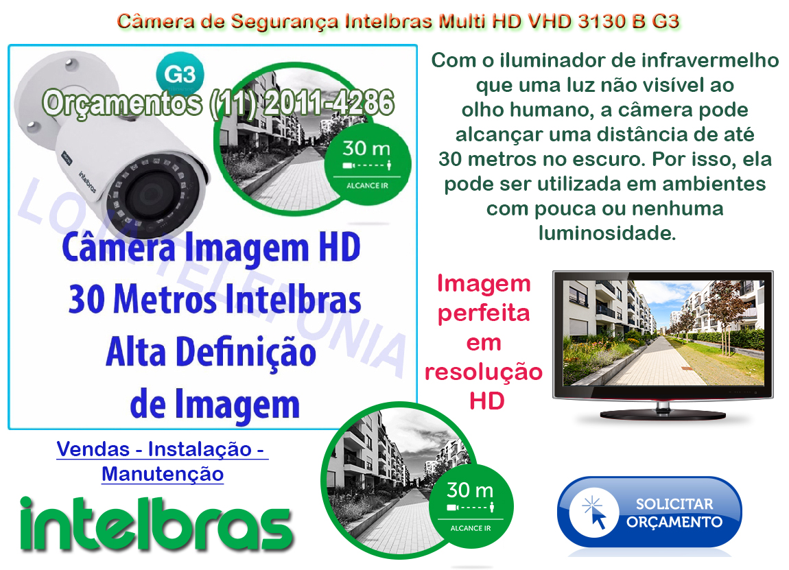 Cameras de Segurança - TECNOLOGIA P/ SUA SEGURANÇA - ORÇAMENTOS LIGUE: (11) 2011 4286